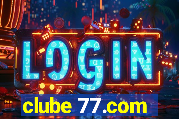 clube 77.com